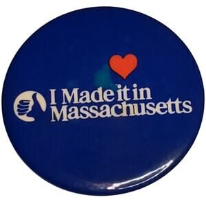 I Made It In Massachusetts 1.75" Pinback Button Vtg